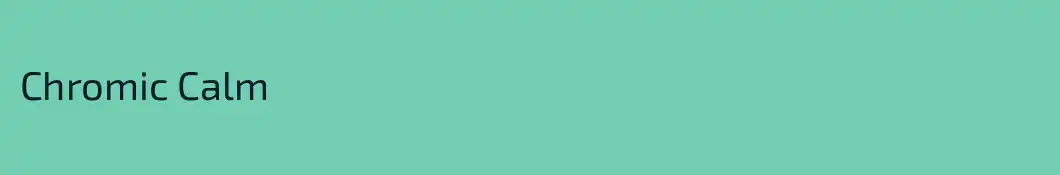 Chromic Calm 